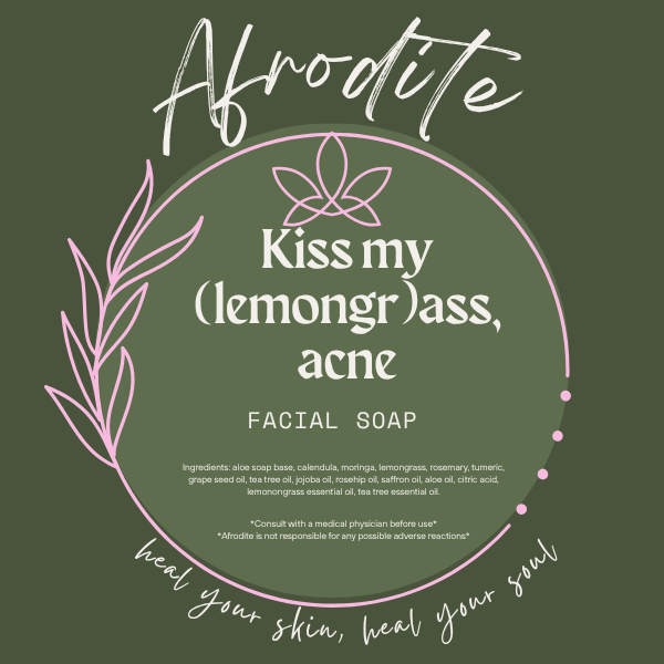 Kiss My (lemon)Grass, Acne!